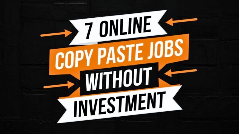 7 Online Copy Paste Jobs Without Investment