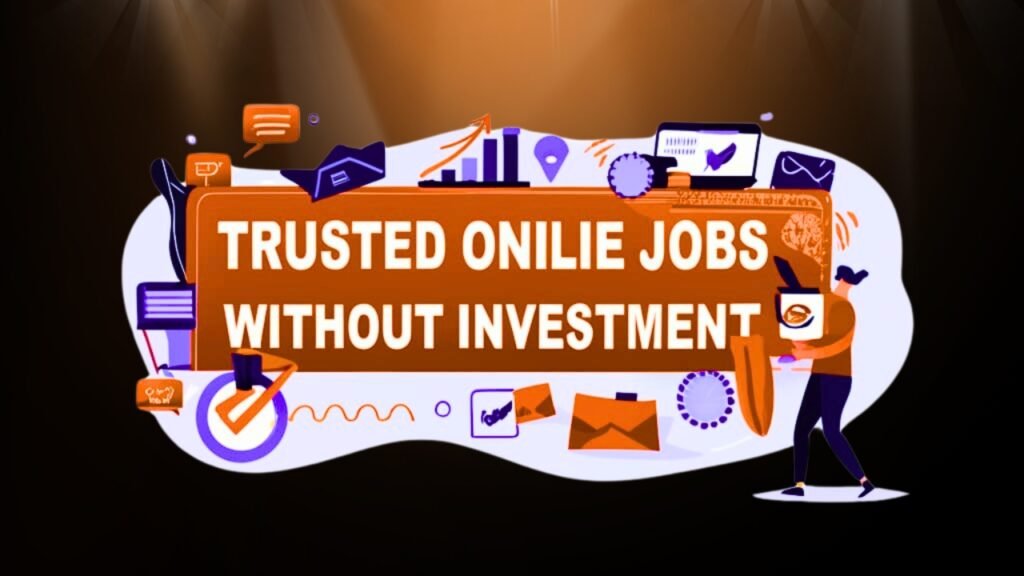 Trusted Online Jobs Without Investment