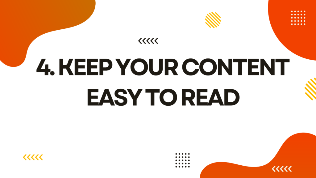 Keep Your Content Easy to Read