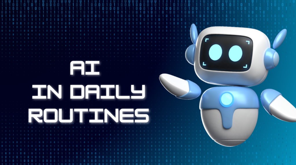 AI in Daily Routines