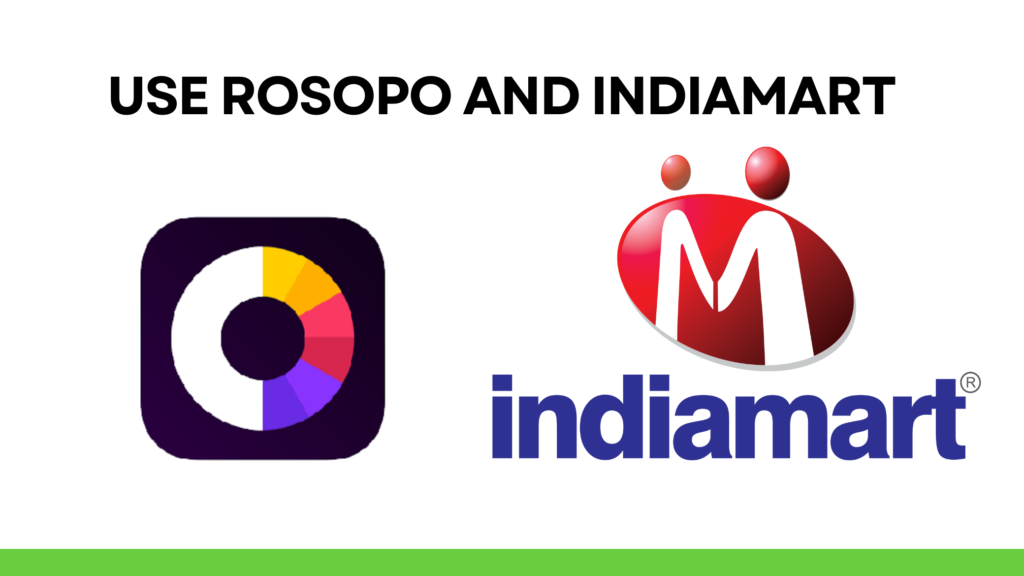 Use Rosopo And Indiamart ​