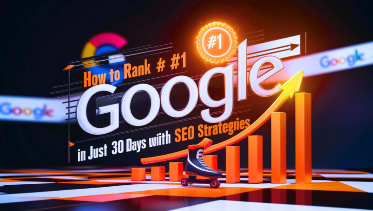 How to First Rank on Google in Just 30 Days