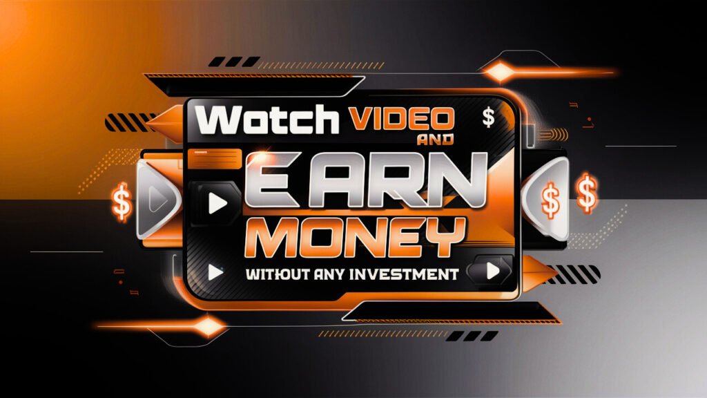 Watch Video And Earn Money